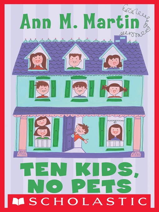 Title details for Ten Kids, No Pets by M. Martin Ann - Wait list